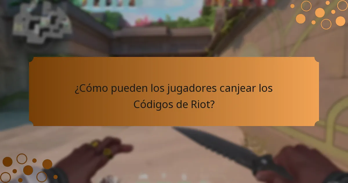 ¿Cómo pueden los jugadores canjear los Códigos de Riot?