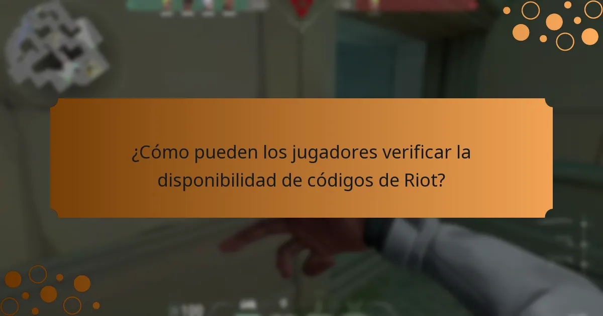 ¿Cómo pueden los jugadores verificar la disponibilidad de códigos de Riot?