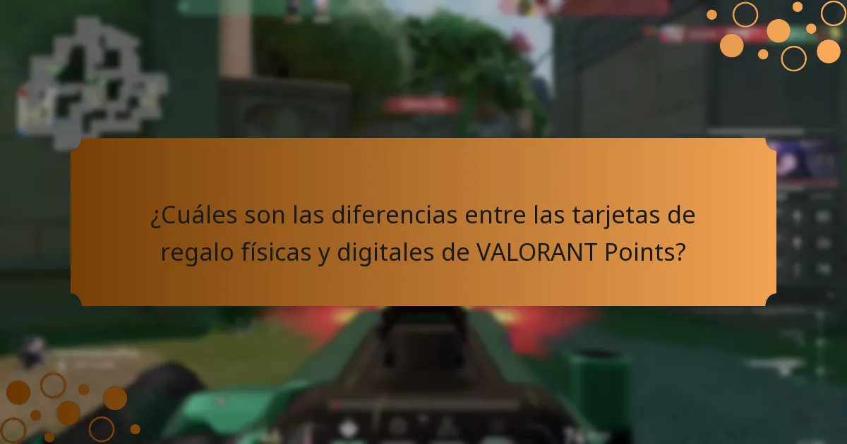 ¿Cuáles son las diferencias entre las tarjetas de regalo físicas y digitales de VALORANT Points?