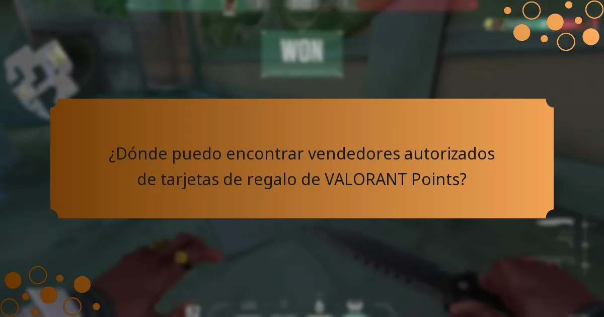 ¿Dónde puedo encontrar vendedores autorizados de tarjetas de regalo de VALORANT Points?