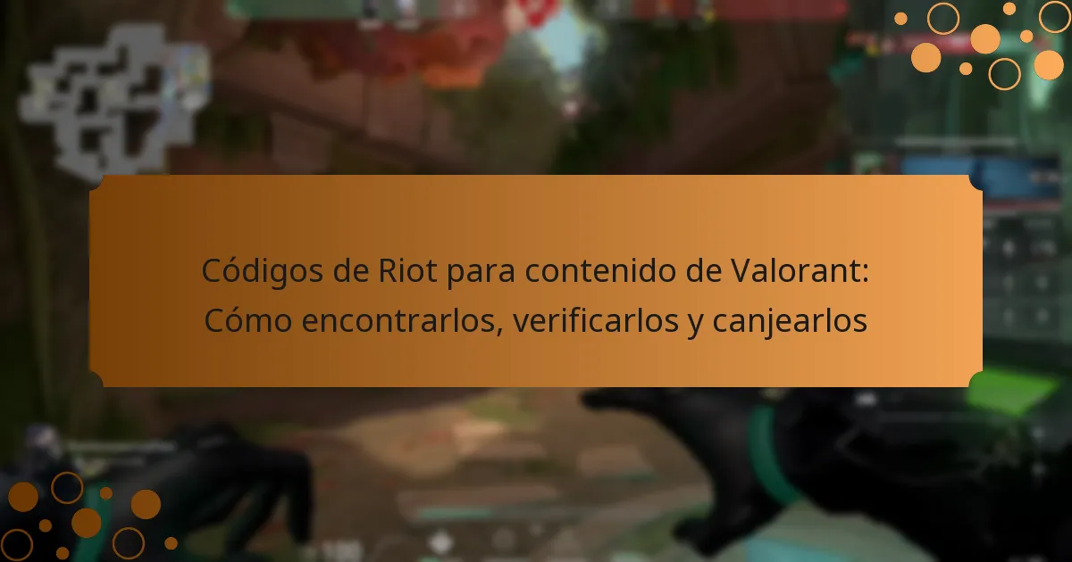 Códigos de Riot para contenido de Valorant: Cómo encontrarlos, verificarlos y canjearlos