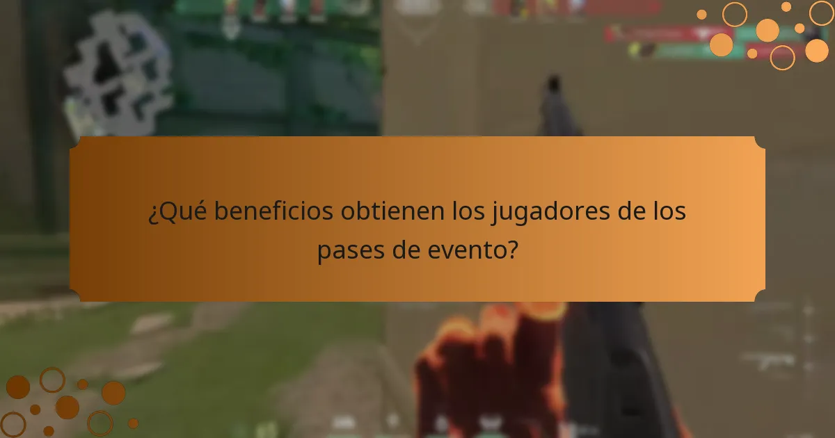 ¿Qué beneficios obtienen los jugadores de los pases de evento?