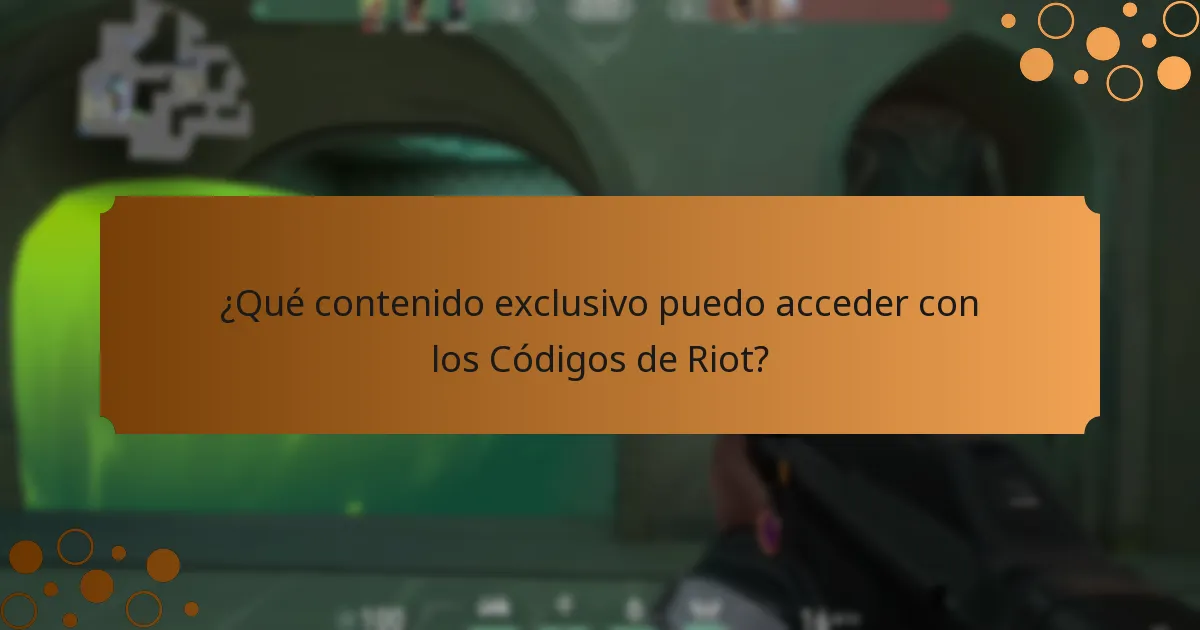 ¿Qué contenido exclusivo puedo acceder con los Códigos de Riot?