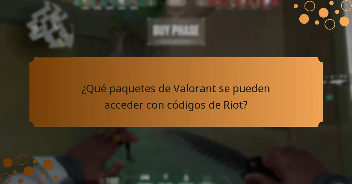 ¿Qué paquetes de Valorant se pueden acceder con códigos de Riot?