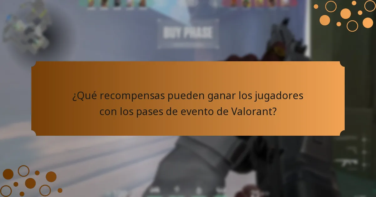¿Qué recompensas pueden ganar los jugadores con los pases de evento de Valorant?