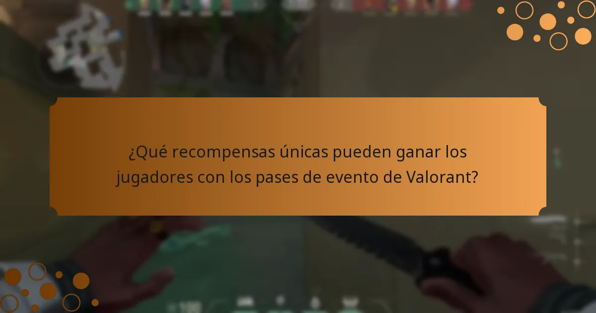 ¿Qué recompensas únicas pueden ganar los jugadores con los pases de evento de Valorant?