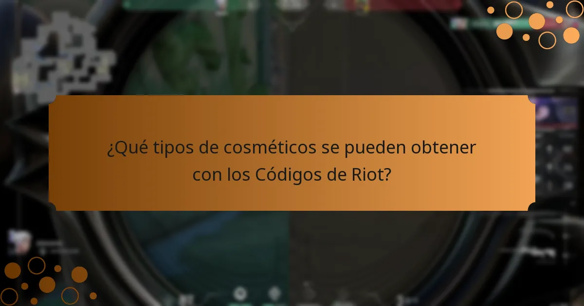 ¿Qué tipos de cosméticos se pueden obtener con los Códigos de Riot?